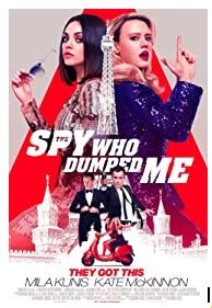 The Spy Who Dumped Me